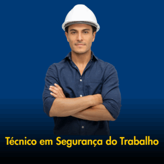 Curso Técnico em Segurança do Trabalho