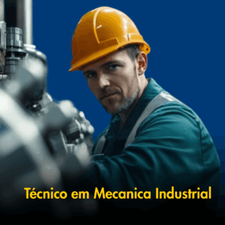 Técnico em Mecânica Industrial
